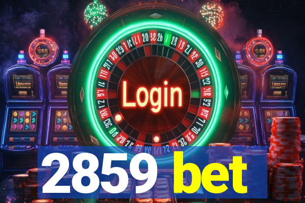2859 bet